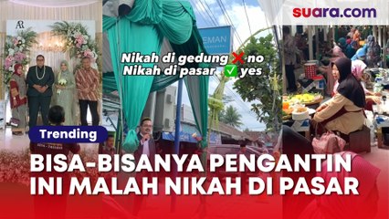Bisa-bisanya Kepikiran! Dua Sejoli Pilih Nikah di Pasar, Meriahnya Bak Karnaval