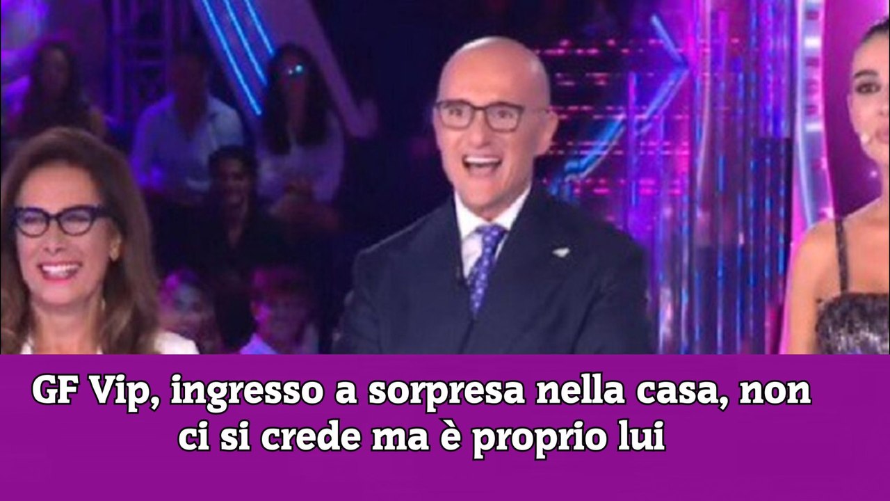 GF Vip, ingresso a sorpresa nella casa, non ci si crede ma è proprio lui