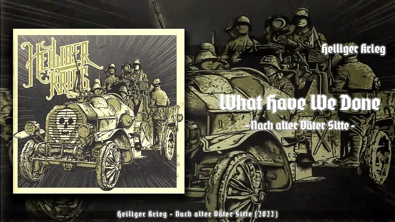 Heiliger Krieg - What Have We Done