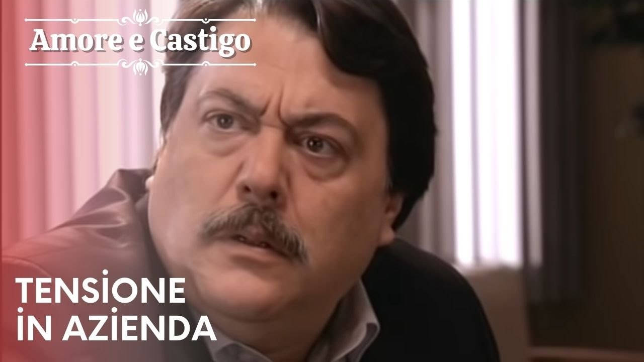 Tensione in azienda | Amore e Castigo - Episodio 5