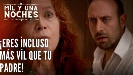 ¡Eres incluso más vil que tu padre! | Las Mil y Una Noches - Episodio 30
