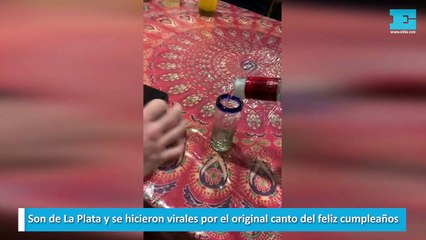 Son de La Plata y se hicieron virales por el original canto del feliz cumpleaños