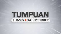 Tumpuan Khamis - 14 September 2023