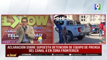 Iván Ruiz aclara situación de detención de equipo de prensa de canal 4 | El Show del Mediodía