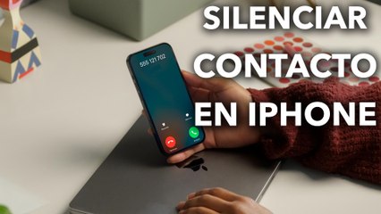 Cómo SILENCIAR CONTACTOS en un iPhone