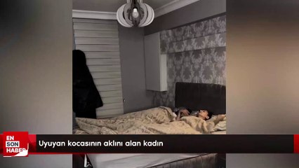 Uyuyan kocasının aklını alan kadın