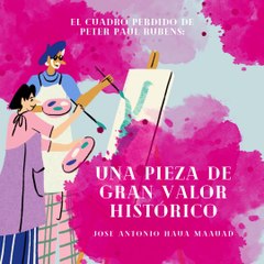 Jose Antonio Haua Maauad: El cuadro perdido de Peter Paul Rubens