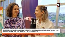 Empresarias misioneras expusieron sobre el cambio generacional y la transformación sustentable de su empresa