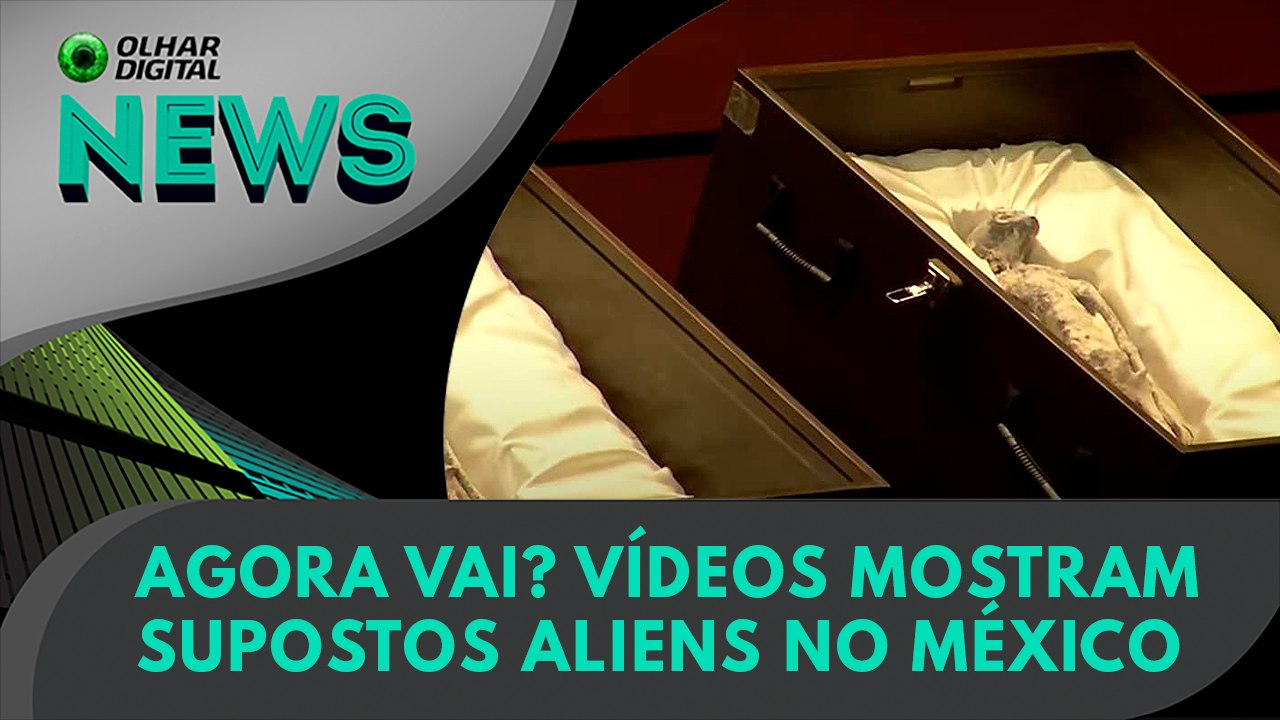 ETs no México? Que história é essa? | Olhar Digital News 1662 | 13 de setembro de 2023