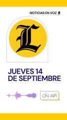 RESUMEN DE NOTICIAS JUEVES 14 DE SEPTIEMBRE