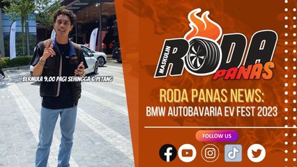 RODA PANAS NEWS : BMW AUTOBAVARIA EV FEST