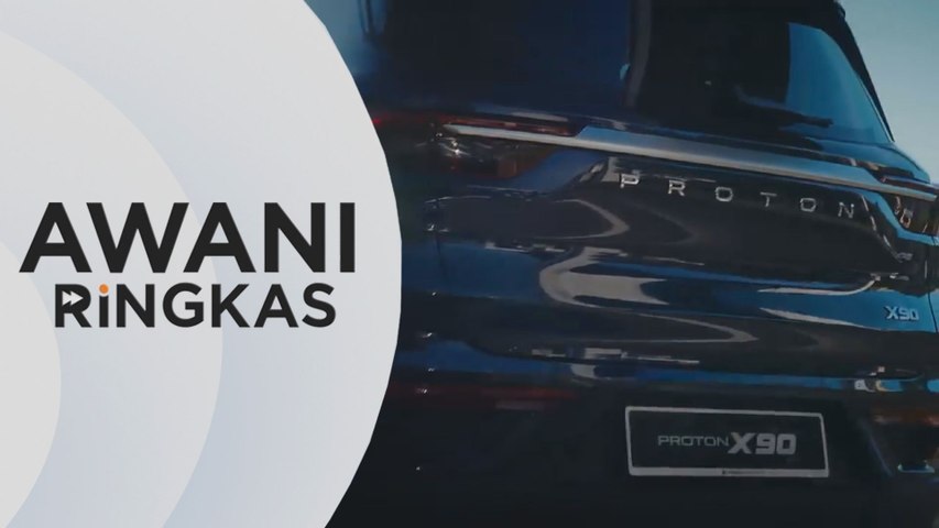 AWANI Ringkas: PROTON Panggil Semula X90 | Astro Awani