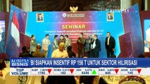 BI Kucurkan Insentif Rp156 Triliun untuk Sektor Hilirisasi