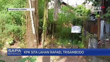 Download Video: Sejumlah Aset Di Manado Milik Rafael Alun Disita KPK