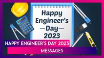 Happy Engineer's Day 2023 Messages: Quotes, Images and Wallpapers To Celebrate Visvesvaraya Jayanti