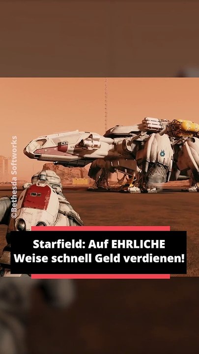 Starfield: Auf EHRLICHE Weise schnell Geld verdienen!