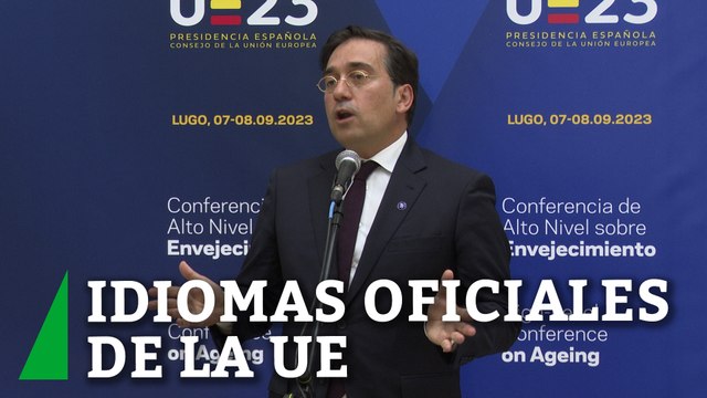 Albares destacó el espíritu constructivo de los países UE para admitir como oficiales catalán, euskera y gallego