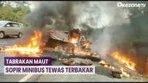 Tabrakan Maut di Jl Lintas Sumatra KM 32, Sopir Minibus Tewas Terbakar