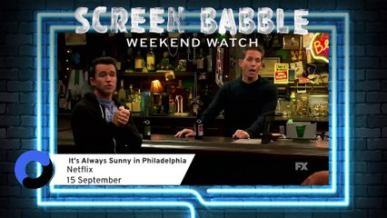Weekend Watch - Neighbours, It's Always Sunny in Philadelphia, Love at First Sight and The Supermodels