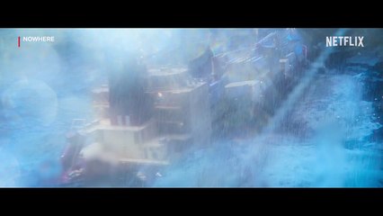 Nowhere - Official Trailer Netflix