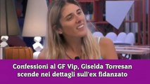 Confessioni al GF Vip, Giselda Torresan scende nei dettagli sull'ex fidanzato