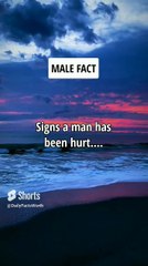 Signs a man has been hurt #shorts #psychologyfacts #subscribe