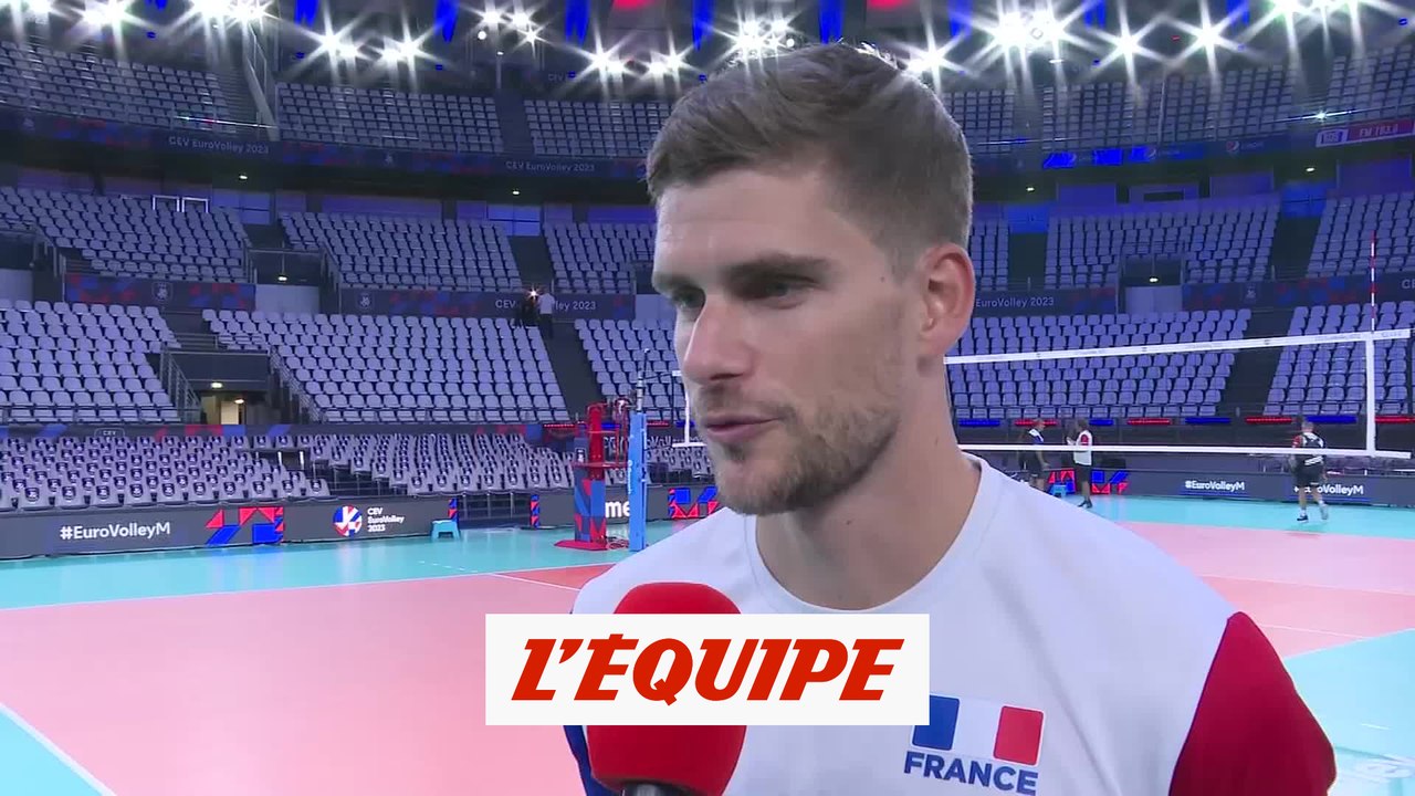 Clévenot - Bleus : « Un gros match contre l'une des meilleures équipes au monde » - Volley - Euro (H)