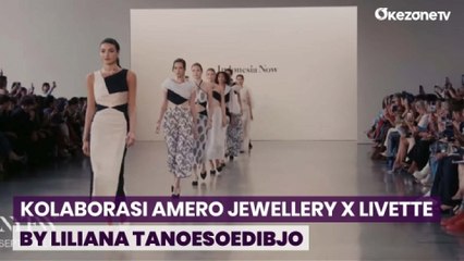 Kolaborasi AMERO Jewellery X Livette by Liliana Tanoesoedibjo Sukses Memukau di New York Fashion Week
