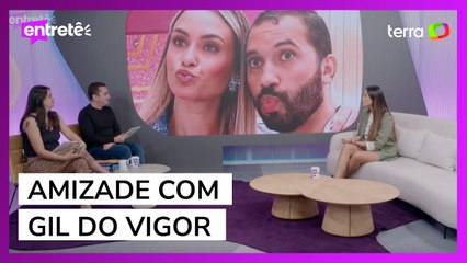 Sarah Andrade afirma que amizade com Gil do Vigor foi um encontro de almas