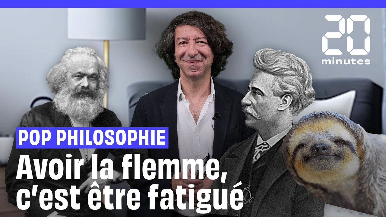 Flemme et pop philosophie : Épisode 1, j'ai la flemme, je suis fatigué ?