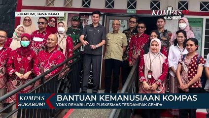 Download Video: Yayasan Dana Kemanusiaan Kompas Rehabilitasi Puskesmas Terdampak Gempa