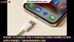 iPhone 15 charger: USB-C charging cords coming to new Apple phones - 1BREAKINGNEWS.COM
