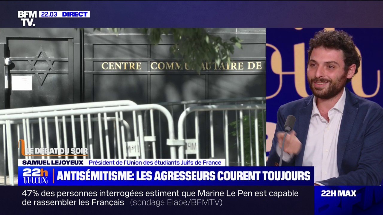 Agression antisémite à Marseille: "L'antisémitisme du quotidien touche presque tous les étudiants juifs", affirme Samuel Lejoyeux (président de l’Union des étudiants Juifs de France)