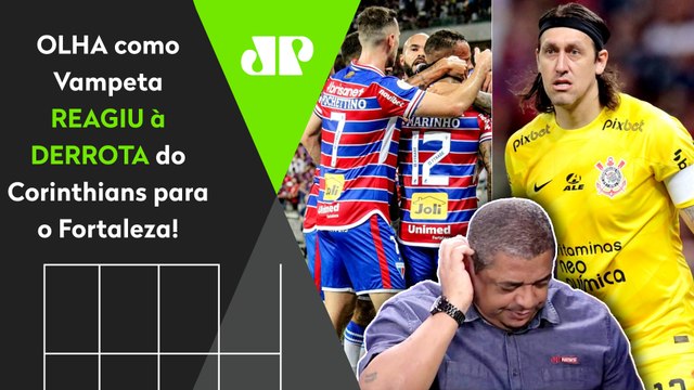 HAHAHA! NÃO CHORA! OLHA as REAÇÕES de Vampeta a Fortaleza 2 x 1 Corinthians! REACT HILÁRIO!
