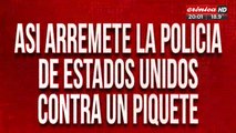 Así arremete la policía de Estados Unidos contra un piquete