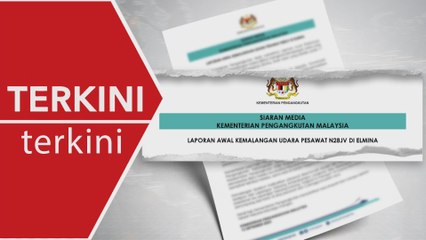 [TERKINI] Memahami laporan awal nahas Beechcraft Premier 1