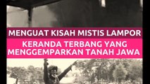 Menguak Kisah Mistis Lampor_ Keranda Terbang yang Menggemparkan Tanah Jawa__