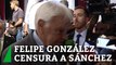 Felipe González censura a Sánchez por expulsar a Nicolás Redondo 