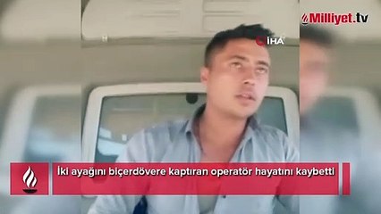 Biçerdövere kapılan çiftçi feci şekilde can verdi! Son anları ortaya çıktı