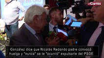 González dice que Nicolás Redondo padre convocó huelga y 