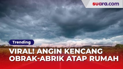 Berterbangan Bak Kertas, Angin Kencang Obrak-abrik Atap Rumah Hingga Bikin Warga Histeris