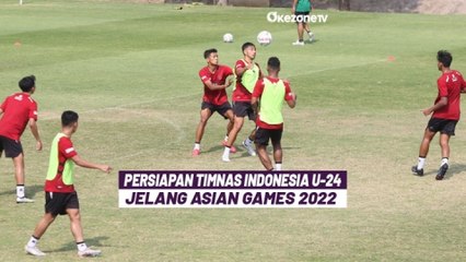 Download Video: Sebelum Bertolak ke China, Timnas Indonesia U-24 Gelar Latihan untuk Persiapan Asian Games 2022