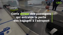 Cette erreur des passagers qui entraîne la perte des bagages à l'aéroport
