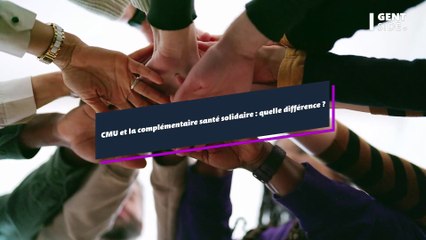 Quelle est la différence entre la CMU et la complémentaire santé solidaire ?