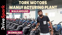Tork Motors Manufacturing Plant Walkaround Video | Make In India | Vedant Jouhari