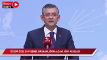 Özgür Özel, CHP Genel Başkanlığı’na adaylığını açıkladı