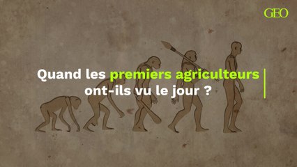 À quelle période de l'Histoire les agriculteurs sont-ils apparus ?