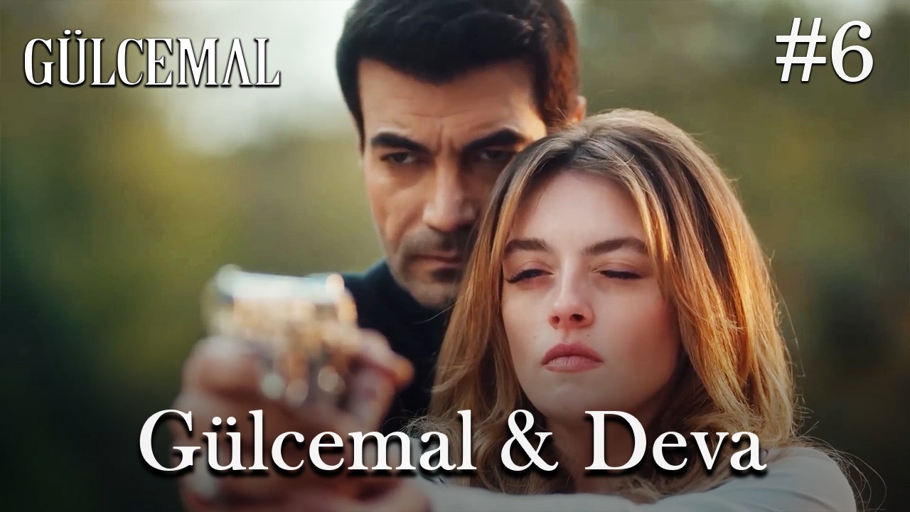 Gülcemal ve Deva #6