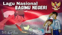 Lagu Nasional BAGIMU NEGERI - Lagu I Musik I Remix