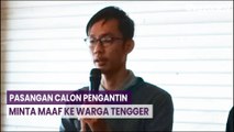 Picu Kebakaran Bromo, Pasangan Calon Pengantin Minta Maaf ke Warga Tengger